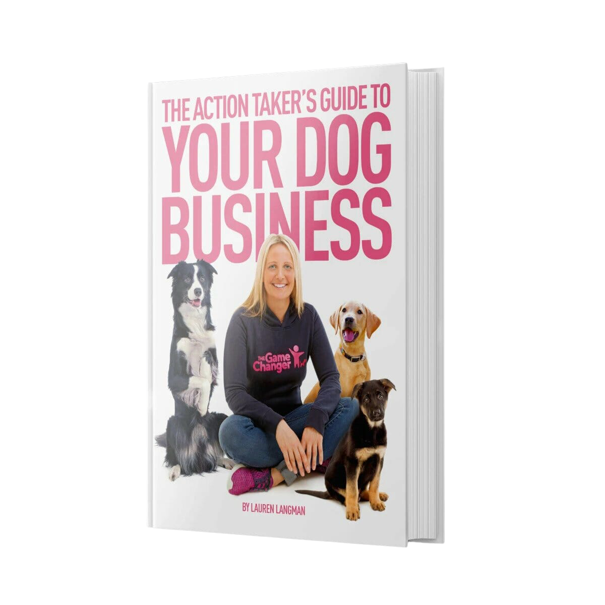 The Action Takers Guide To Your Dog Business