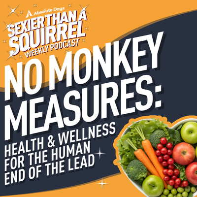 No Monkey Measures: Health & Wellness for the Human End of the Lead